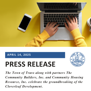 PRESS RELEASE: The Town of Truro along with partners The Community Builders, Inc. and Community Housing Resource, Inc. celebrate