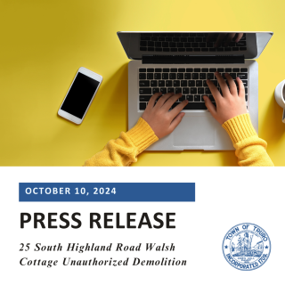 PRESS RELEASE: 25 South Highland Road Walsh Cottage Unauthorized Demolition