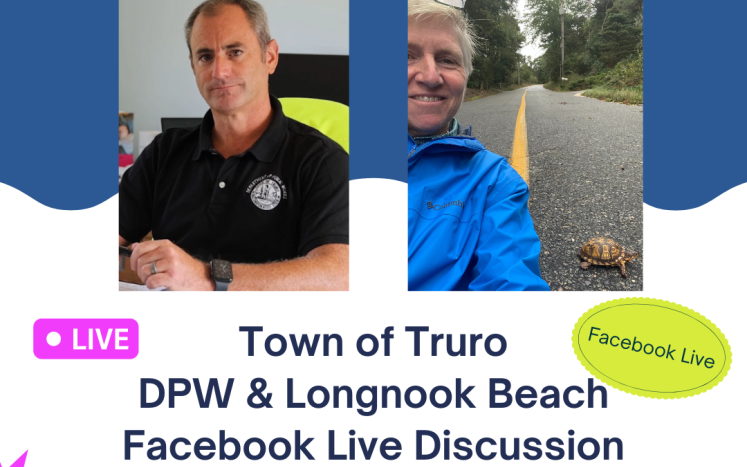 Town of Truro DPW and Longnook Beach Facebook Live Discussion
