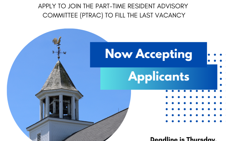 The Part-Time Resident Advisory Committee (PTRAC) is Seeking Applicants to Fill Final Vacancy